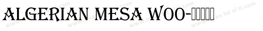 Algerian Mesa W00字体转换